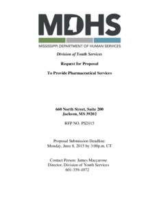 Division of Youth Services Request for Proposal To Provide Pharmaceutical Services 660 North Street, Suite 200 Jackson, MS 39202