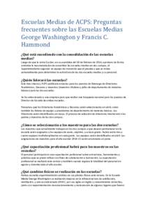 Escuelas	
  Medias	
  de	
  ACPS:	
  Preguntas	
   frecuentes	
  sobre	
  las	
  Escuelas	
  Medias	
   George	
  Washington	
  y	
  Francis	
  C.	
   Hammond	
  	
   	
   ¿Qué	
  está	
  sucediend