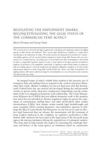 Regulating the Employment Sharks: Reconceptualizing the Legal Status of the Commercial Temp Agency Harris Freeman and George Gonos This article presents a historical and legal argument for reclassifying and regulating co