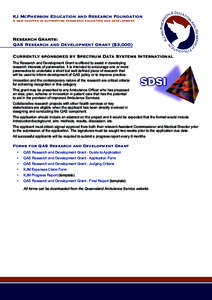 KJ McPherson Education and Research Foundation A new chapter in supporting paramedic education and development Research Grants: QAS Research and Development Grant ($3,000) Currently sponsored by Spectrum Data Systems Int