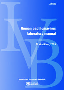 WHO/IVB[removed]ORIGINAL: ENGLISH Human papillomavirus laboratory manual First edition, 2009