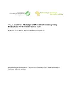 AGOA Countries: Challenges and Considerations in Exporting Horticultural Products to the United States By Richard Pasco, McLeod, Watkinson & Miller, Washington, D.C. Prepared for the International Food & Agricultural Tra