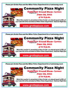 Please join Grotto Pizza and the Milton Police Department for a fundraising event  Community Pizza Night Grand Slam– Lewes June 29, [removed]to 9 p.m.