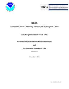NOAA Integrated Ocean Observing System (IOOS) Program Office Data Integration Framework (DIF)  Customer Implementation Project Summary