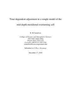 Time-dependent adjustment in a simple model of the mid-depth meridional overturning cell R. M. Samelson College of Oceanic and Atmospheric Sciences 104 COAS Admin Bldg