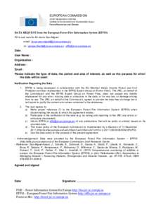 EUROPEAN COMMISSION JOINT RESEARCH CENTRE Institute for Environment and Sustainability (Ispra) Forest Resources and Climate  DATA REQUEST from the European Forest Fire Information System (EFFIS)