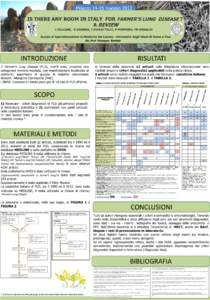 MilazzomaggioIS THERE ANY ROOM IN ITALY FOR FARMER’S LUNG DISEASE ? A REVIEW L FELLONE, G GRANDE, I PIERATTELLI, P PORPORA, FM RINALDI Scuola di Specializzazione in Medicina del Lavoro - Università degli