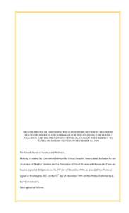 Second Protocol Amending the Convention between The United States of America and Barbados for the Avoidance of Double Taxation and the Prevention of Fiscal Evasion with respect to Taxes on Income Please note that the tex