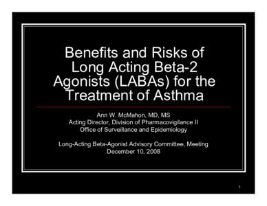 Discussion of benefits in the context of risks of LABAs for the treatment of asthma