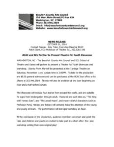 Beaufort County Arts Council 150 West Main Street/PO Box 634 Washington, NC[removed]Phone[removed]Email: [removed] Website: www.beaufortcountyartscouncil.org