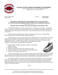 PACIFIC STATES MARINE FISHERIES COMMISSION 45 S.E. 82nd DRIVE, SUITE 100, GLADSTONE, OREGON[removed]PHONE[removed]FAX[removed]For immediate release May 13, 2002