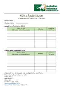 Horse Registration PAYABLE ONLY FOR OPEN LOG BOOK HORSES Owners Name: ___________________________________________________