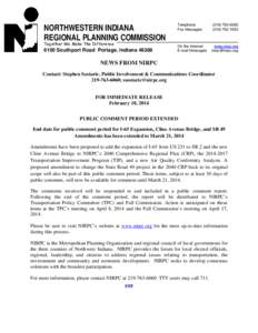 Microsoft Word - NIRPC News Release, I65, Cline, SR49 Public Comment Extended