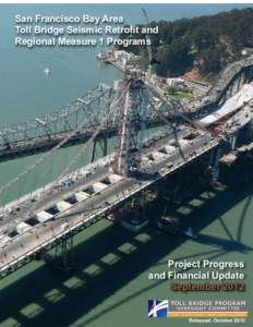 Cantilever bridges / Self-anchored suspension bridges / Interstate 80 / Bridges / Bay Area Toll Authority / San Francisco – Oakland Bay Bridge / Richmond – San Rafael Bridge / Seismic retrofit / Carquinez Bridge / California / San Francisco Bay Area / San Francisco Bay