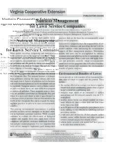 publication[removed]Nutrient Management for Lawn Service Companies  James H. May, Research Associate, Crop and Soil Environmental Sciences, Virginia Tech