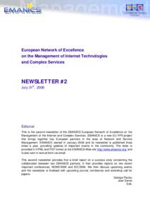 European Network of Excellence on the Management of Internet Technologies and Complex Services NEWSLETTER #2 July 31st, 2006