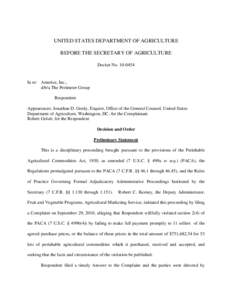 UNITED STATES DEPARTMENT OF AGRICULTURE BEFORE THE SECRETARY OF AGRICULTURE Docket No[removed]In re: Americe, Inc., d/b/a The Perimeter Group