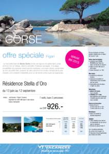 CORSE offre spéciale Figari Prix par personne, en francs suisses, valables pour un séjour de 8 jours/7 nuits.