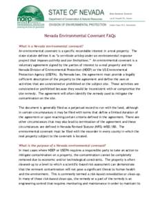 1  Nevada Environmental Covenant FAQs What is a Nevada environmental covenant? An environmental covenant is a specific recordable interest in a real property. The state statute defines it as “a servitude arising under 