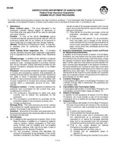 [removed]UNITED STATES DEPARTMENT OF AGRICULTURE Federal Crop Insurance Corporation CRAMBE PILOT CROP PROVISIONS If a conflict exists among the policy provisions, the order of priority is as follows: (1) the Catastrophic R