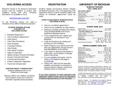 WOLVERINE ACCESS  REGISTRATION Wolverine Access is the electronic information service used by students to access their