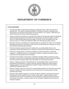 DEPARTMENT OF COMMERCE  Funding Highlights: •	  Provides $8.8 billion in discretionary spending, a decrease of $5.1 billion from the 2010