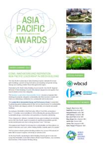LEADERSHIP IN GREEN BUILDING  AWARDS SUMMARY 2016 ICONS, INNOVATORS AND INSPIRATION: ASIA PACIFIC LEADERSHIP IN GREEN BUILDING