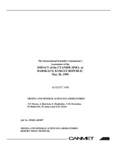 The International Scientific Commission’s Assessment of the IMPACT of the CYANIDE SPILL at BARSKAUN, KYRGYZ REPUBLIC May 20, 1998