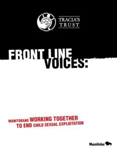 i  Tracia’s Trust Front Line Voices: Manitobans Working Together to End Child Sexual Exploitation