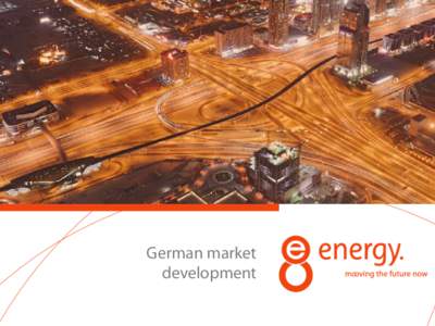 German market development Past developments model regions ‘09 – ‘11 “new showcases”