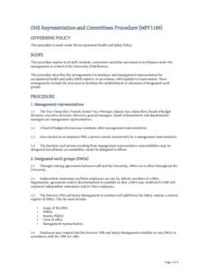 OHS Representation and Committees Procedure (MPF1189) GOVERNING POLICY This procedure is made under the Occupational Health and Safety Policy. SCOPE This procedure applies to all staff, students, contractors and other pe