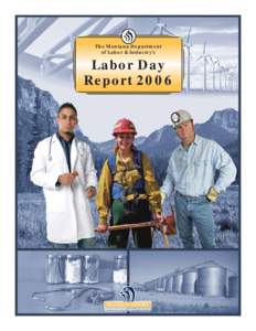 The Montana Department of Labor & Industry’s Labor Day Report 2006