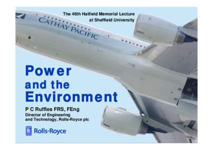 The 46th Hatfield Memorial Lecture at Sheffield University Power and the