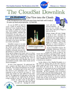 The CloudSat Downlink: The Newsletter of the CEN!  February[removed]Volume 6 The CloudSat Downlink Our View into the Clouds