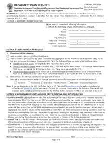 REPAYMENT PLAN REQUEST: Standard Repayment Plan/Extended Repayment Plan/Graduated Repayment Plan William D. Ford Federal Direct Loan (Direct Loan) Program