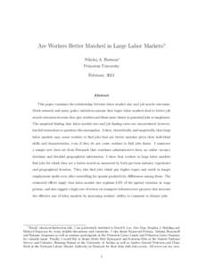 Are Workers Better Matched in Large Labor Markets? Nikolaj A. Harmon∗ Princeton University February, 2013  Abstract