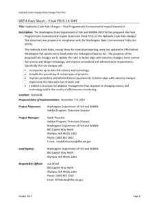 Hydraulic Code Proposed Rule Changes Final PEIS  SEPA Fact Sheet – Final PEIS[removed]Title: Hydraulics Code Rule Changes – Final Programmatic Environmental Impact Statement Description: The Washington State Departmen