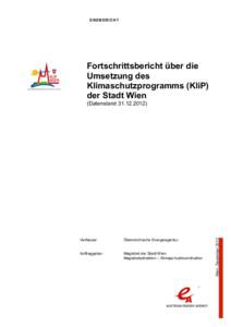 Fortschrittsbericht über die Umsetzung des Klimaschutzprogramms (KliP)der Stadt Wien