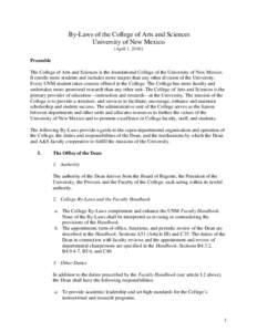 By-Laws of the College of Arts and Sciences University of New Mexico (April 1, 2016) Preamble The College of Arts and Sciences is the foundational College of the University of New Mexico. It enrolls more students and inc