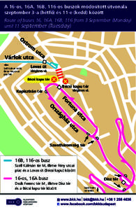 A 16-os, 16A, 16B, 116-os buszok módosított útvonala szeptember 3-a (hétfő) és 11-e (kedd) között Route of buses 16, 16A, 16B, 116 from 3 September (Monday) until 11 September (Tuesday)  Széll Kálmán tér M,