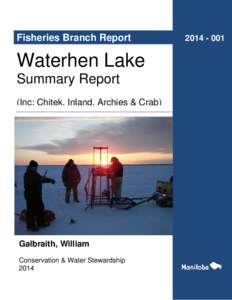 Fisheries Branch Report  Waterhen Lake Summary Report (Inc: Chitek, Inland, Archies & Crab)