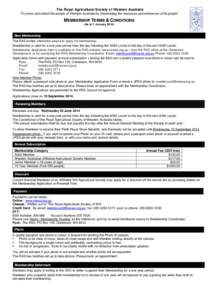 The Royal Agricultural Society of Western Australia “To serve and enrich the people of Western Australia by showcasing the resources and endeavors of its people” MEMBERSHIP TERMS & CONDITIONS (As at 1 January 2014)