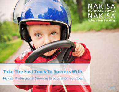 Take The Fast Track To Success With Nakisa Professional Services & Education Services NEXT Route-mapping Implementation