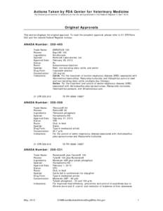 Actions Taken by FDA Center for Veterinary Medicine The following corrections or additions to the list were published in the Federal Register in April[removed]Original Approvals This section displays the original approval.