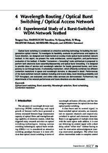 4 Wavelength Routing / Optical Burst Switching / Optical Access Network 4-1 Experimental Study of a Burst-Switched WDM Network Testbed Yongmei Sun, HASHIGUCHI Tomohiro, Vu Quang Minh, Xi Wang, IMAIZUMI Hideaki, MORIKAWA 