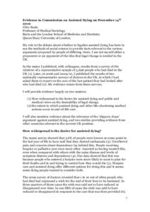 Evidence to Commission on Assisted Dying on December 14th 2010 Clive Seale, Professor of Medical Sociology Barts and the London School of Medicine and Dentistry Queen Mary University of London.