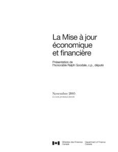 La Mise à jour économique et financière Présentation de l’honorable Ralph Goodale, c.p., député