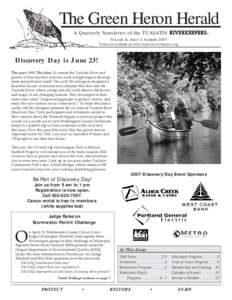 The Green Heron Herald A Quarterly Newsletter of the TUALATIN RIVERKEEPERS ®  VOLUME 14, ISSUE 3, SUMMER 2007