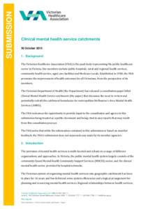 SUBMISSION  Clinical mental health service catchments 30 October[removed]Background