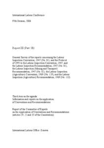 International Labour Conference 95th Session, 2006 Report III (Part 1B) General Survey of the reports concerning the Labour Inspection Convention, 1947 (No. 81), and the Protocol